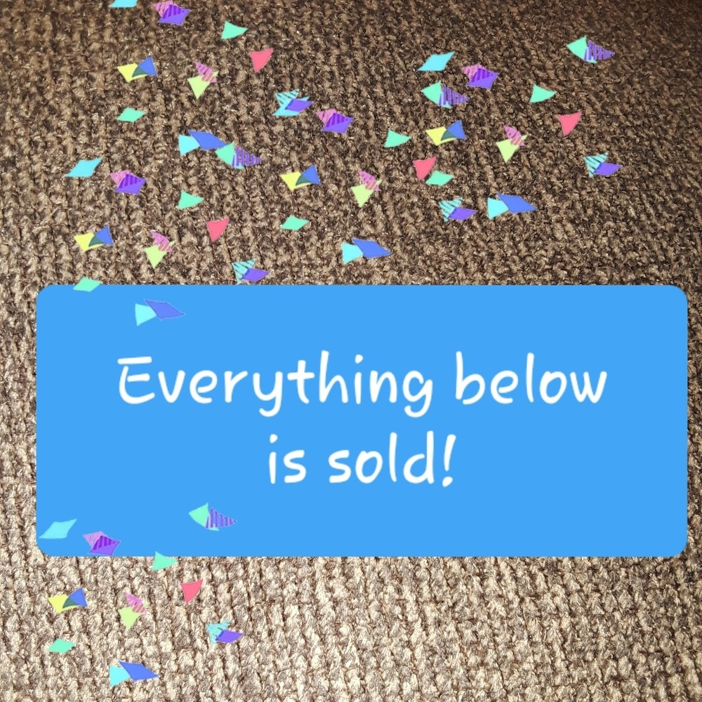 Everything Below Is Sold!